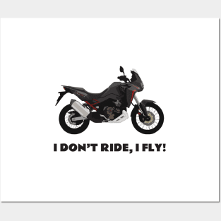 I don't ride, I fly! Honda CRF1100L Africa Twin Posters and Art